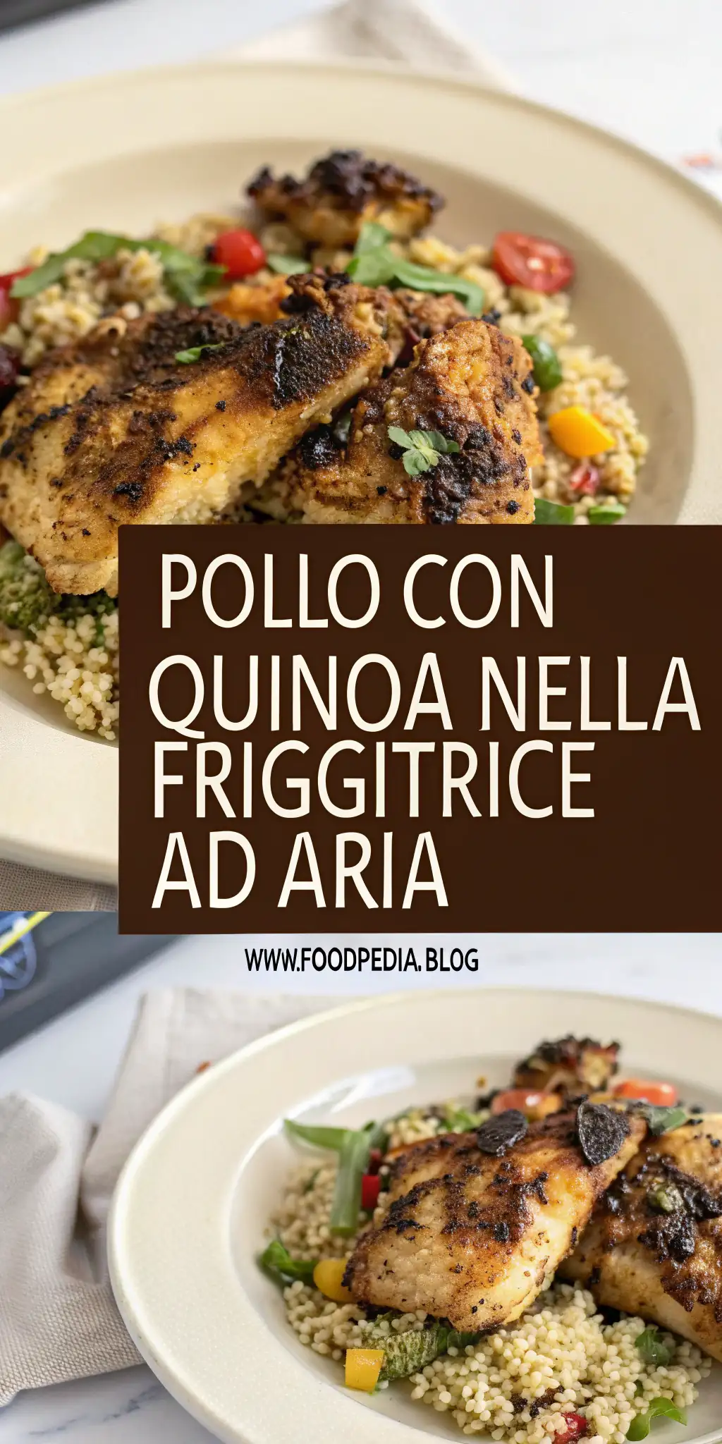 Pinterest image 1 for Pollo con Quinoa nella Friggitrice ad Aria